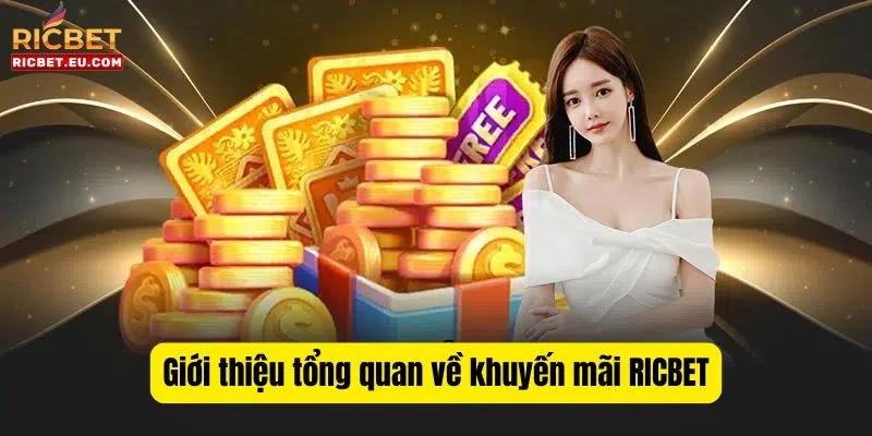 Đôi nét về khuyến mãi RICBET - chủ đề được quan tâm nhất hiện nay.